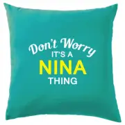 Don't Worry It's a NINA Thing! Cushion Surname Custom Name Family Cover