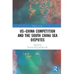 US-CHINA COMPETITION AND THE SOUTH CHINA SEA DISPUTES