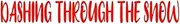 Dashing Through The Snow: A decorative book for coffee tables, bookshelves, end tables, and interior design styling - Housewarming Gift Decorum - ... room in home (Christmas Holiday Phrases Red)