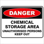 Chemical Storage Area Unauthorised Persons Keep Out | Danger Signs