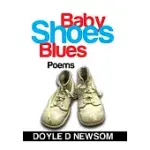 BABY SHOES BLUES: POEMS
