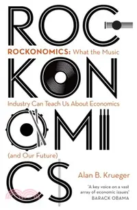 在飛比找三民網路書店優惠-Rockonomics：What the Music Ind
