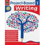PROJECT-BASED WRITING: GRADE 3