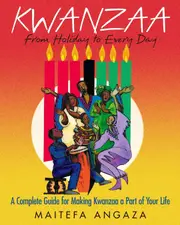 Kwanzaa: From Holiday to Every Day Paperback Book