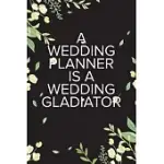 A WEDDING PLANNER IS A WEDDING GLADIATOR: UNDATED SIMPLE WEDDING PLANNER