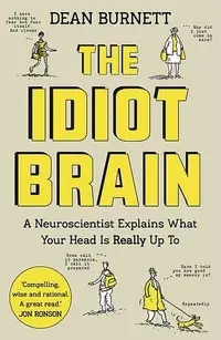 在飛比找誠品線上優惠-The Idiot Brain: A Neuroscient