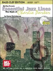 MEL BAY ESSENTIAL JAZZ LINES IN THE STYLE OF CHARLIE PARKER BOOK & CD BASS CLEF