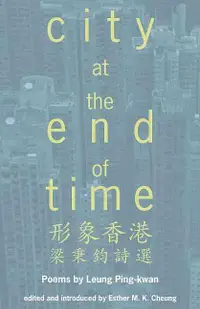 在飛比找誠品線上優惠-City at the End of Time: 形象香港梁