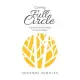 Coming Full Circle: A Journey to the Edge of Life and Back