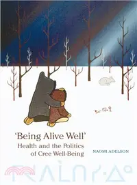 在飛比找三民網路書店優惠-Being Alive Well ― Health and 