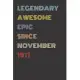 Legendary Awesome Epic Since November 1971 - Birthday Gift For 48 Year Old Men and Women Born in 1971: Blank Lined Retro Journal Notebook, Diary, Vint