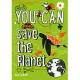 You Can Save the Planet