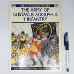 【綠鈕二手書店】＜THE ARMY OF GUSTAVUS ADOLPHUS 1 INFANTRY (阿道夫斯步兵隊＞－