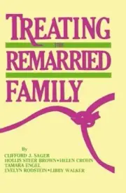 Treating The Remarried Family by Clifford J. Sager (English) Hardcover Book