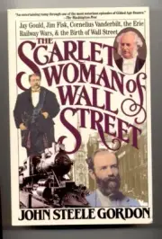 Scarlet Woman of Wall Street - Jay Gould - Erie Railway War - Vanderbilt Book