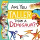 Are You Taller Than a Dinosaur?: 5 Ft Fact-packed Height Chart