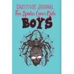 GRATITUDE JOURNAL FOR SPIDER LOVER KIDS: SPIDER CUTE EASY ANIMAL LOVER GIFT, GRATITUDE AND WRITING