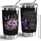 To My Mom 20Oz Stainless Steel Double Wall Tumbler with Lid and Straw - Mother'S