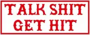072 Hells Angels Support 81 Big Red Machine Sticker " Talk Shit Get Hit "