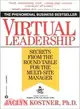 Virtual Leadership ─ Secrets from the Round Table for the Multi-Site Manager