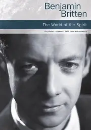 Benjamin Britten The World of the Spirit for Vocal Score Choral Sheet Music Book