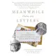 Meanwhile There Are Letters: The Correspondence of Eudora Welty and Ross MacDonald