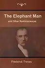 The Elephant Man and Other Reminiscences