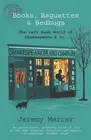 Books, Baguettes and Bedbugs: Enchanting memoir of a struggling writer and an ec