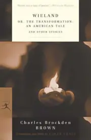 Wieland, or the Transformation, and Other Stories Book