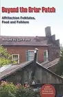 Beyond the Briar Patch: Affrilachian Folktales, Food, & Folklore: Lyn Ford 2014