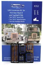 1:64 TRACTOR FAB (#352) Conversion Kit for First Gear Mack R & Top Shelf F700