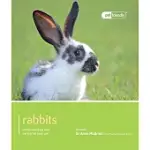 RABBITS: UNDERSTANDING AND CARING FOR YOUR PET