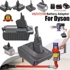 Adapter for Makita Milwaukee DeWalt 18V Battery Convert To Dyson V6 V7 V8 SV11