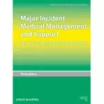 MAJOR INCIDENT MEDICAL MANAGEMENT AND SUPPORT: THE PRACTICAL APPROACH AT THE SCENE