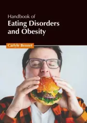 Handbook of Eating Disorders and Obesity, Hardcover by Bennet, Carlyle (EDT),...