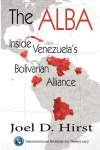 在飛比找博客來優惠-The Alba: Inside Venezuela’s B
