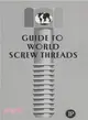 Guide to World Screw Threads