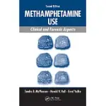 METHAMPHETAMINE USE: CLINICAL AND FORENSIC ASPECTS