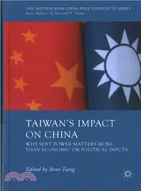 在飛比找三民網路書店優惠-Taiwan's Impact on China ─ Why