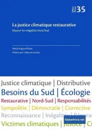 La justice climatique restaurative: R?parer les in?galit?s Nord/Sud: R?parer les