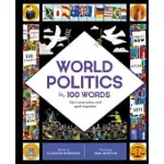 WORLD POLITICS IN 100 WORDS