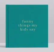 Funny Things My Kids Say Journal Jade