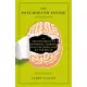 The Psychopath Inside: A Neuroscientist’s Personal Journey into the Dark Side of the Brain