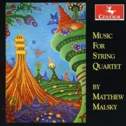 MALSKY / ROHAN GREGORY / PETER SULSKI - MUSIC FOR STRING QUARTET NEW CD