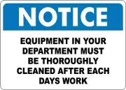 OSHA NOTICE: EQUIPMENT CLEANED THOROUGHLY| Laminated Vinyl Decal Sticker Label