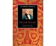 The Cambridge Companion to Oscar Wilde