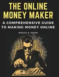 在飛比找博客來優惠-The Online Money Maker: A Comp