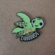 SQUIRT SEA TURTLE Enamel Pin - DUDE - Finding Nemo