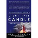 LIGHT THIS CANDLE: THE LIFE AND TIMES OF ALAN SHEPARD