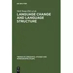 LANGUAGE CHANGE AND LANGUAGE STRUCTURE